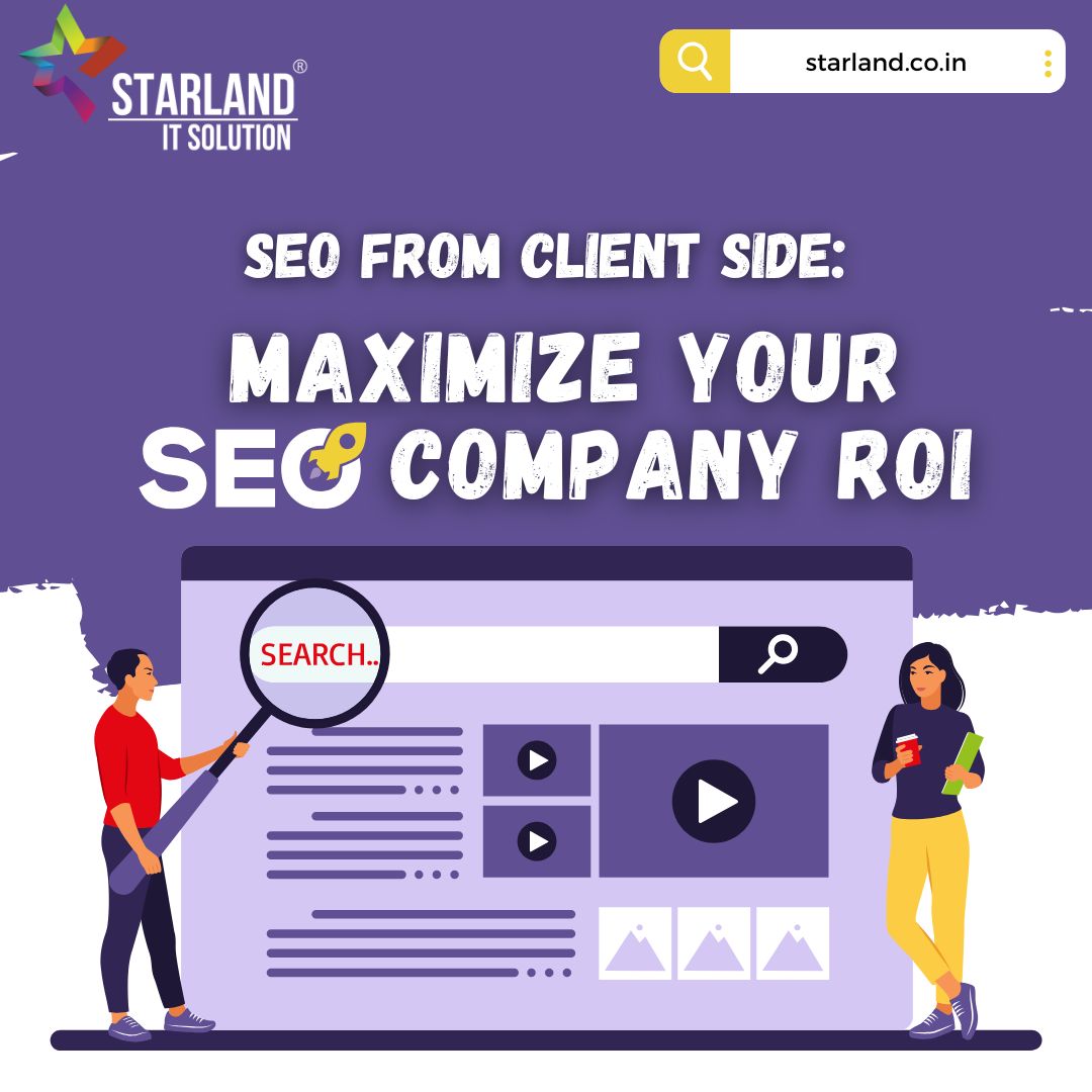 SEO From Client Side Maximize Your SEO Company ROI - Best SEO Company in Ahmedabad