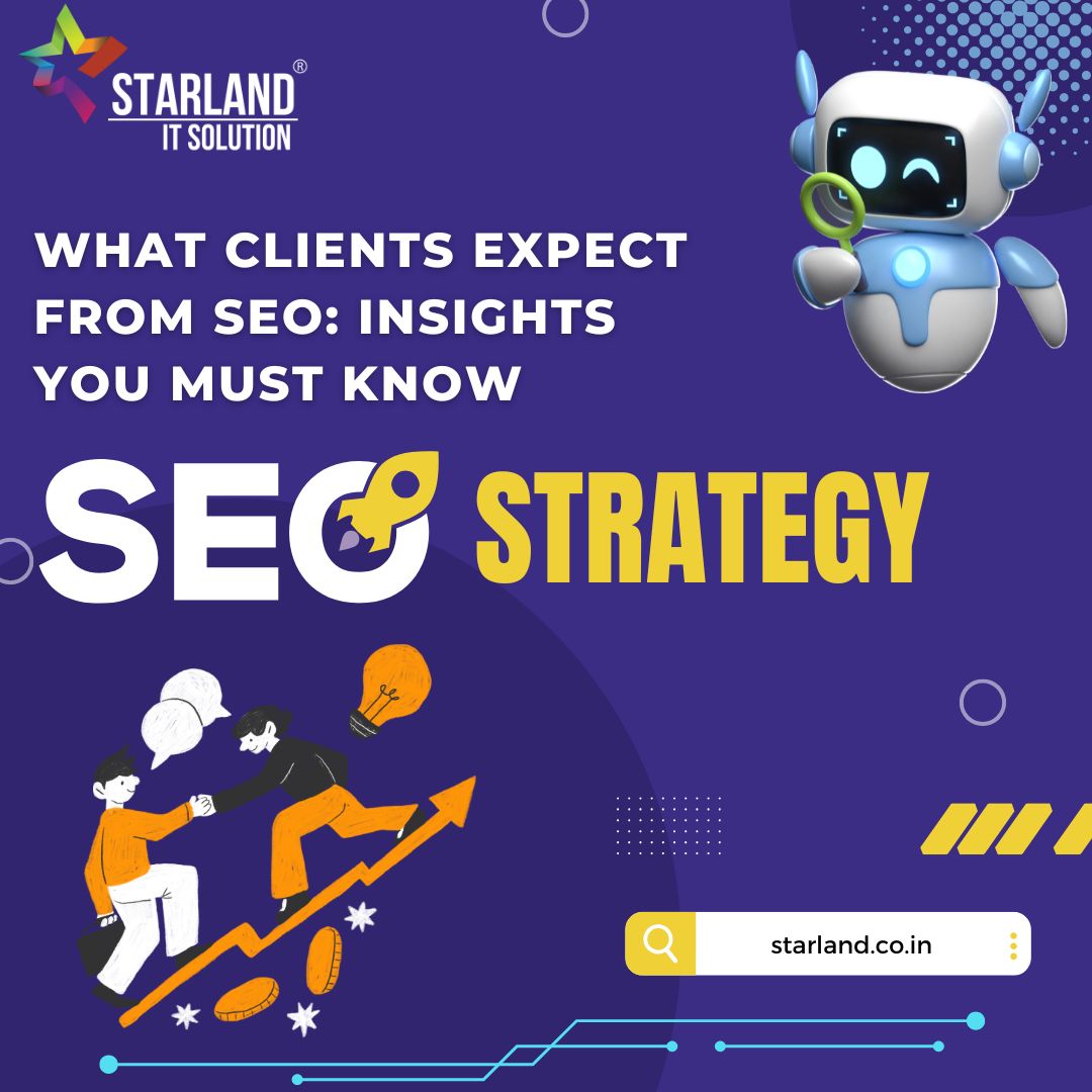 What Clients Expect From SEO: Insights You Must Know